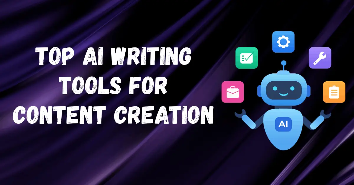 Top AI writing tools for content creation